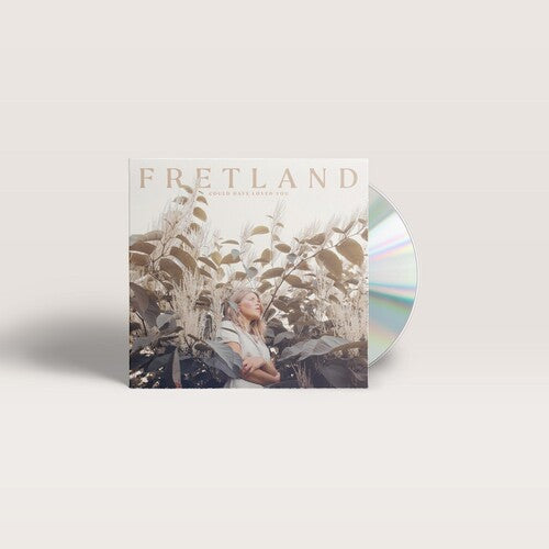 Fretland - Could Have Loved You - Music CD