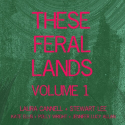 Cannell,laura / Lee,stewart - These Feral Lands Volume 1 - Music CD
