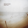 Youngs,richard - Metal River - Vinyl Record