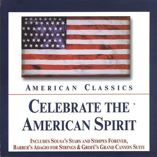 Celebrate The American Spirit / Various - Celebrate The American Spirit / Various - Music CD