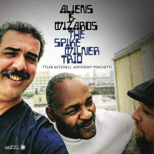 Spike Wilner Trio - Aliens & Wizard - Music CD
