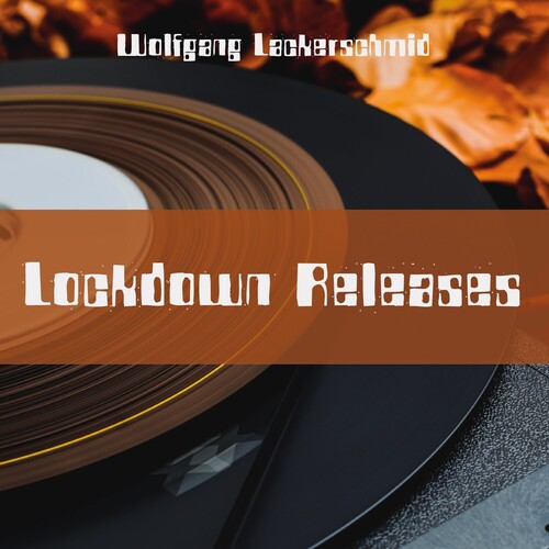 Lackerschmid,wolfgang - Lockdown Releases - Music CD