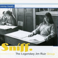 Ruiz,jim ( Legendary Jim Ruiz Group ) - Sniff - Music CD