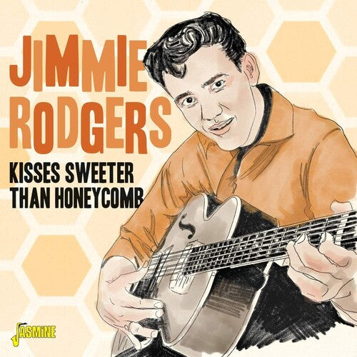 Rodgers,jimmie - Kisses Sweeter Than Honeycomb - Music CD