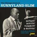 Slim,sunnyland - Chicago Blues Of Sunnyland Slim: Rockin Rollin - Music CD