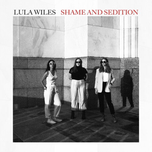 Lula Wiles - Shame & Sedition - Music CD
