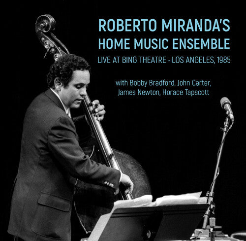 Roberto Miranda Home Music Ensemble - Live At Bing Theatre: Los Angeles 1985 - Music CD