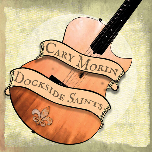 Morin,cary - Dockside Saints - Music CD