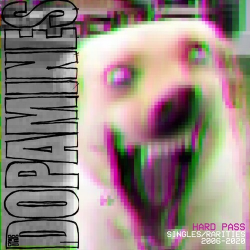 Dopamines - Hard Pass: Singles / Rarities 2006/2020 - Vinyl Record