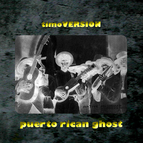 Timoversion - Puerto Rican Ghost - Music CD