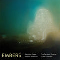 Carducci Quartet & Crash Ensemble - Embers - Music CD