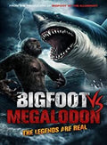 Bigfoot Vs Megalodon - Bigfoot Vs Megalodon - DVD