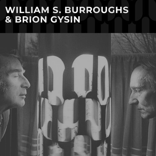 Burroughs,williams S & Gysin,brion - Williams S Burroughs & Brion Gysin - Vinyl Record