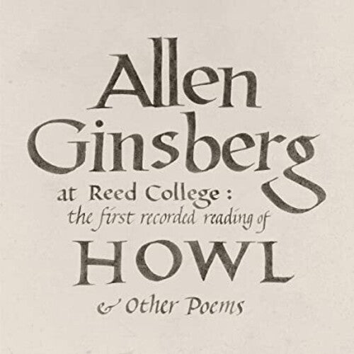 Ginsberg,allen - Reed College: The First Recorded Reading Of Howl - Vinyl Record