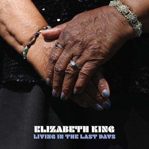 King,elizabeth - Living In The Last Days - Music CD