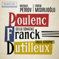Petrov,michael / Misirlioglu,erden - Poulenc Franck: Cello Sonatas - Music CD
