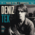 Tek,deniz - Take It To The Vertical - Vinyl Record