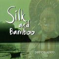 Spero,patricia - Silk & Bamboo - Music CD