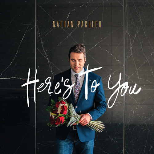 Pacheco,nathan - Here's To You - Music CD