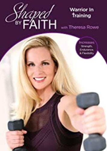 Shaped By Faith: Warrior In Training - Shaped By Faith: Warrior In Training - DVD