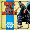 Riding The Rock Machine: British 70s Classic Rock - Riding The Rock Machine: British 70s Classic Rock - Music CD