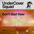 Undercover Squad - Don't Start Now - Music CD