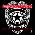 Precinct Five-o - Don't Stand So Close To Me - Music CD