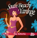 South Beach Yankee - Hey Senorita - Music CD