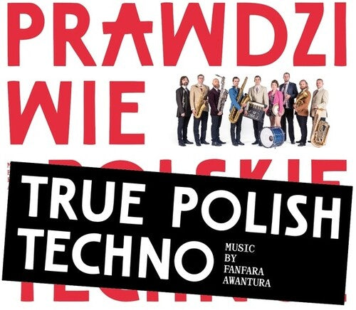 Fanfara Awantura - True Polish Techno - Music CD
