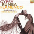 Spanish Gypsy / El Chachi,manuel - Gypsy Rumba Flamenco - Music CD