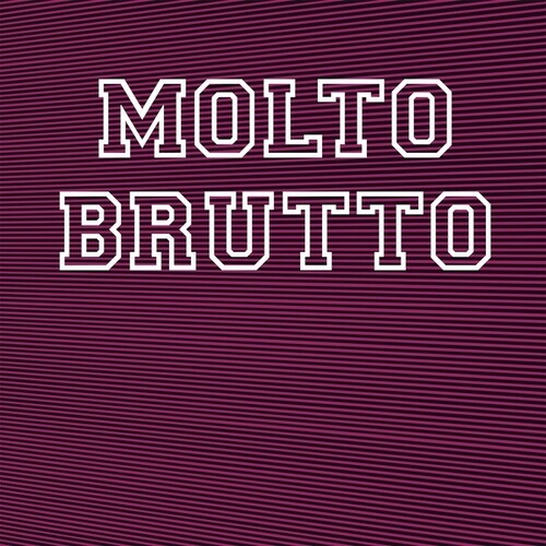 Molto Brutto - Ii - Vinyl Record
