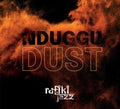 Rafiki Jazz - Nduggu Dust - Music CD