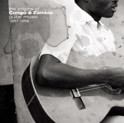 Origins Of Congo & Zambia Guitar 1957-1958 / Var - Origins Of Congo & Zambia Guitar 1957-1958 / Var - Vinyl Record