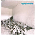 Sharp,graham - Truer Picture (first Edition) - Vinyl Record