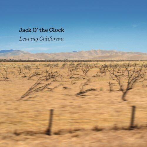 Jack O' The Clock - Leaving California - Music CD