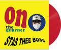 Stas Thee Boss - On The Quarner - Vinyl Record