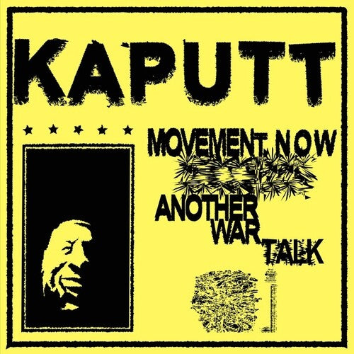 Kaputt - Movement Now / Another War Talk - Vinyl Record
