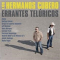 Los Hermanos Cubero - Proyecto Toribio / Errantes Teluricos - Vinyl Record