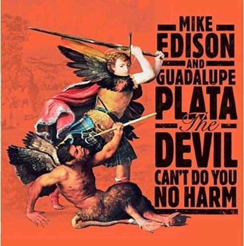 Edison,mike / Guadalupe Plata - Devil Can't Do You No Harm - Music CD