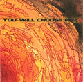 You Will Choose Fire - You Will Choose Fire - Music CD