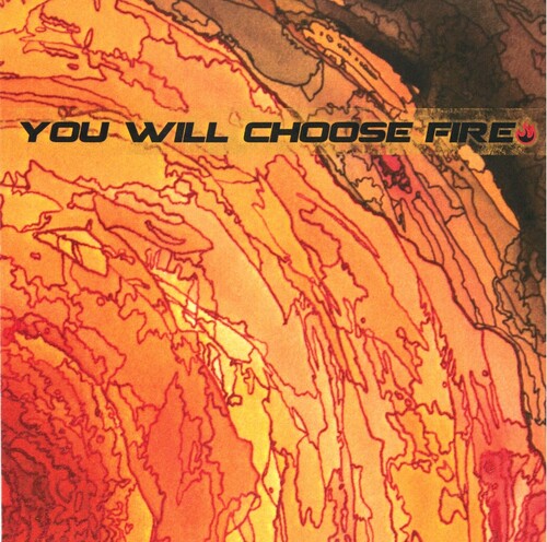 You Will Choose Fire - You Will Choose Fire - Music CD