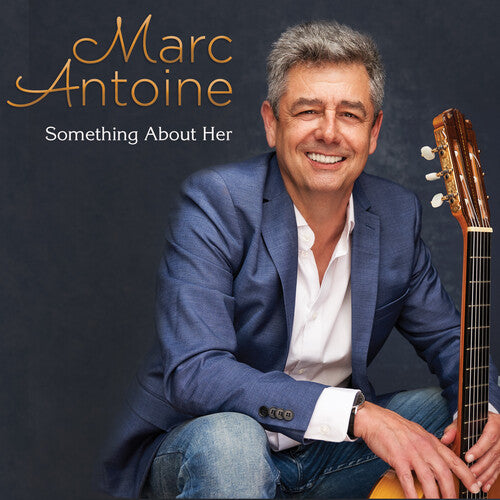 Antoine,marc - Something About Her - Music CD