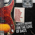 Rigoni,alberto - For The Love Of Bass - Music CD