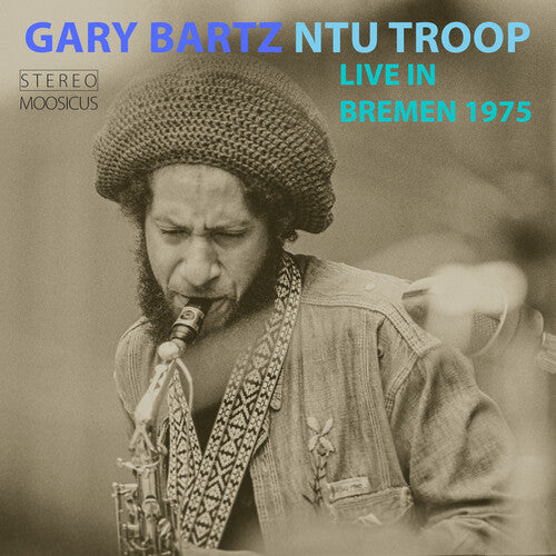 Barty,gary & Ntu Troop - Live In Bremen 1975 - Music CD