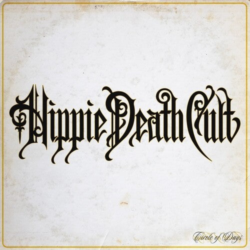 Hippie Death Cult - Circle Of Days - Music CD