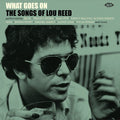 What Goes On: Songs Of Lou Reed / Various - What Goes On: Songs Of Lou Reed / Various - Music CD