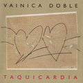 Vainica Doble - Taquicardia - Vinyl Record