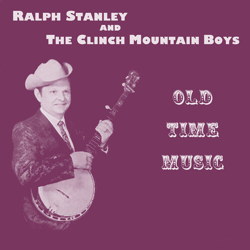 Stanley,ralph & Clinch Mountain Boys - Old Time Music - Music CD