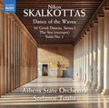 Skalkottas / Athens State Orchestra / Tsialis - Dance Of The Waves - Music CD