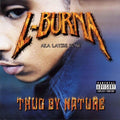 L-burna ( Layzie Bone ) - Thug By Nature - Music CD